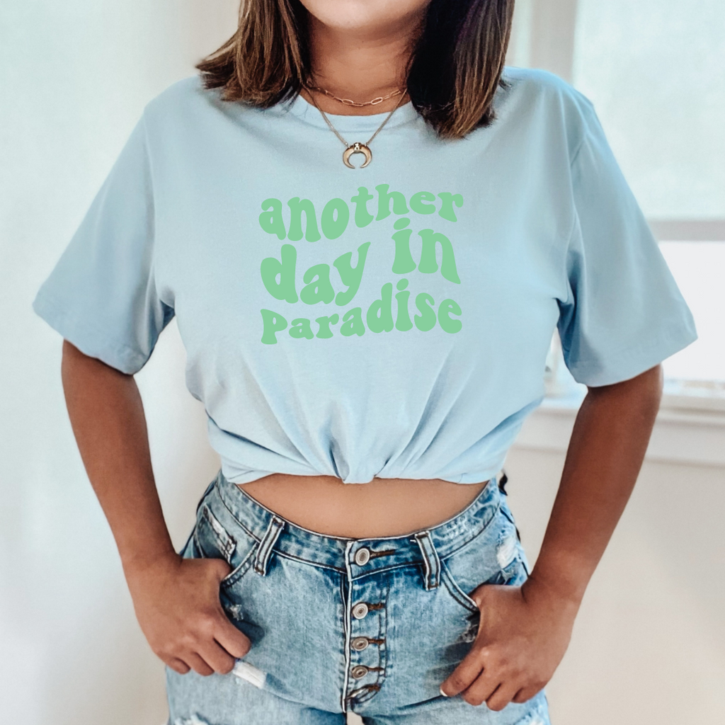 Another Day In Paradise T-Shirt