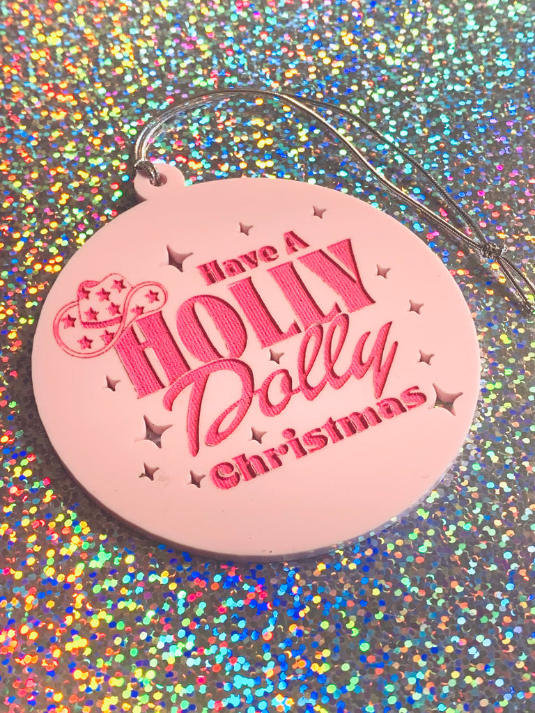Have a Holly Dolly Christmas Acrylic Ornament