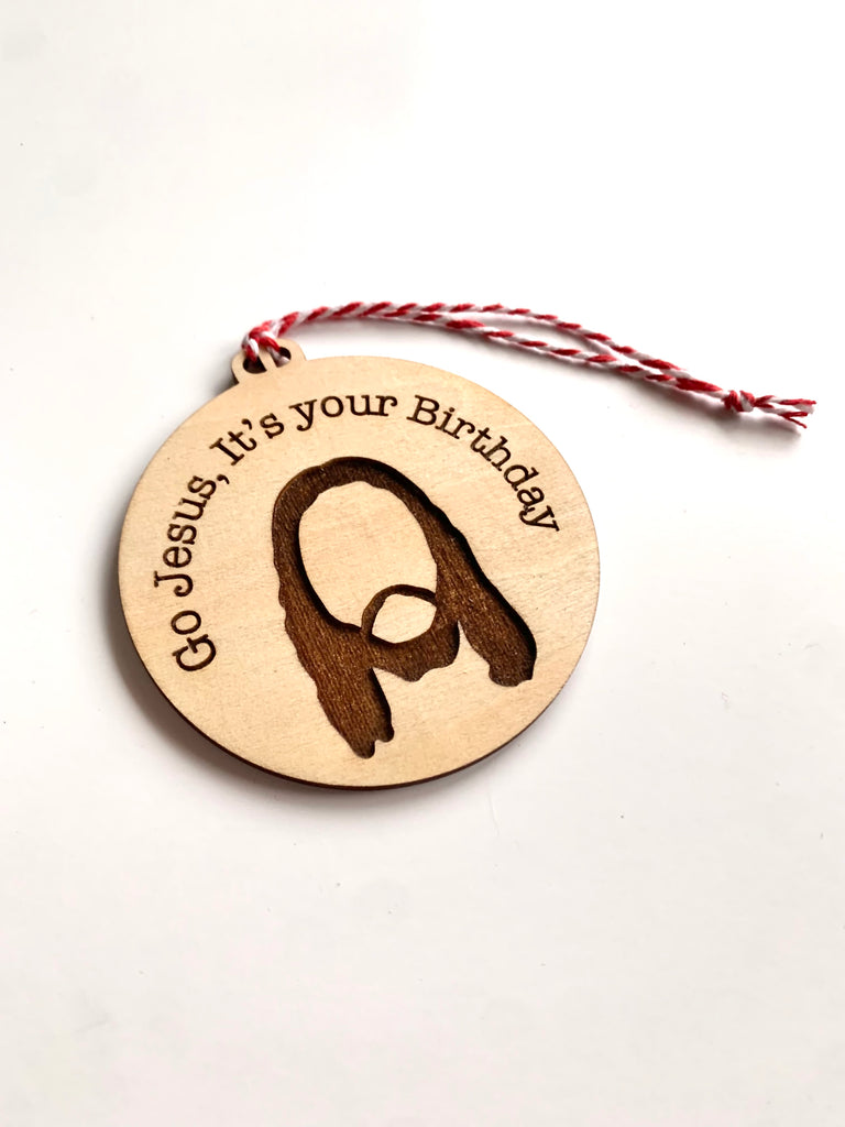 Go Jesus!  It's Your Birthday! Engraved Ornament