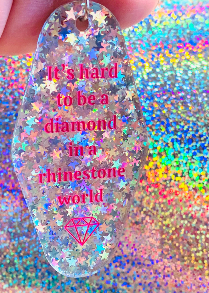 Diamond In a Rhinestone World Keychain