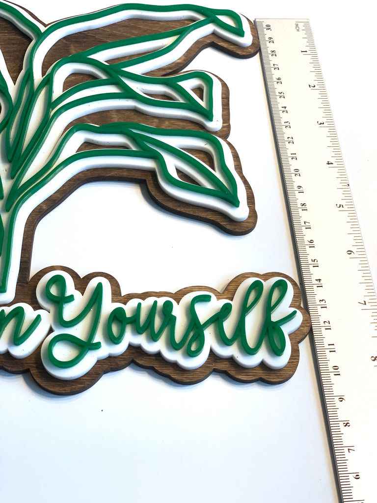 Be Leaf in Yourself Layered Acrylic Sign