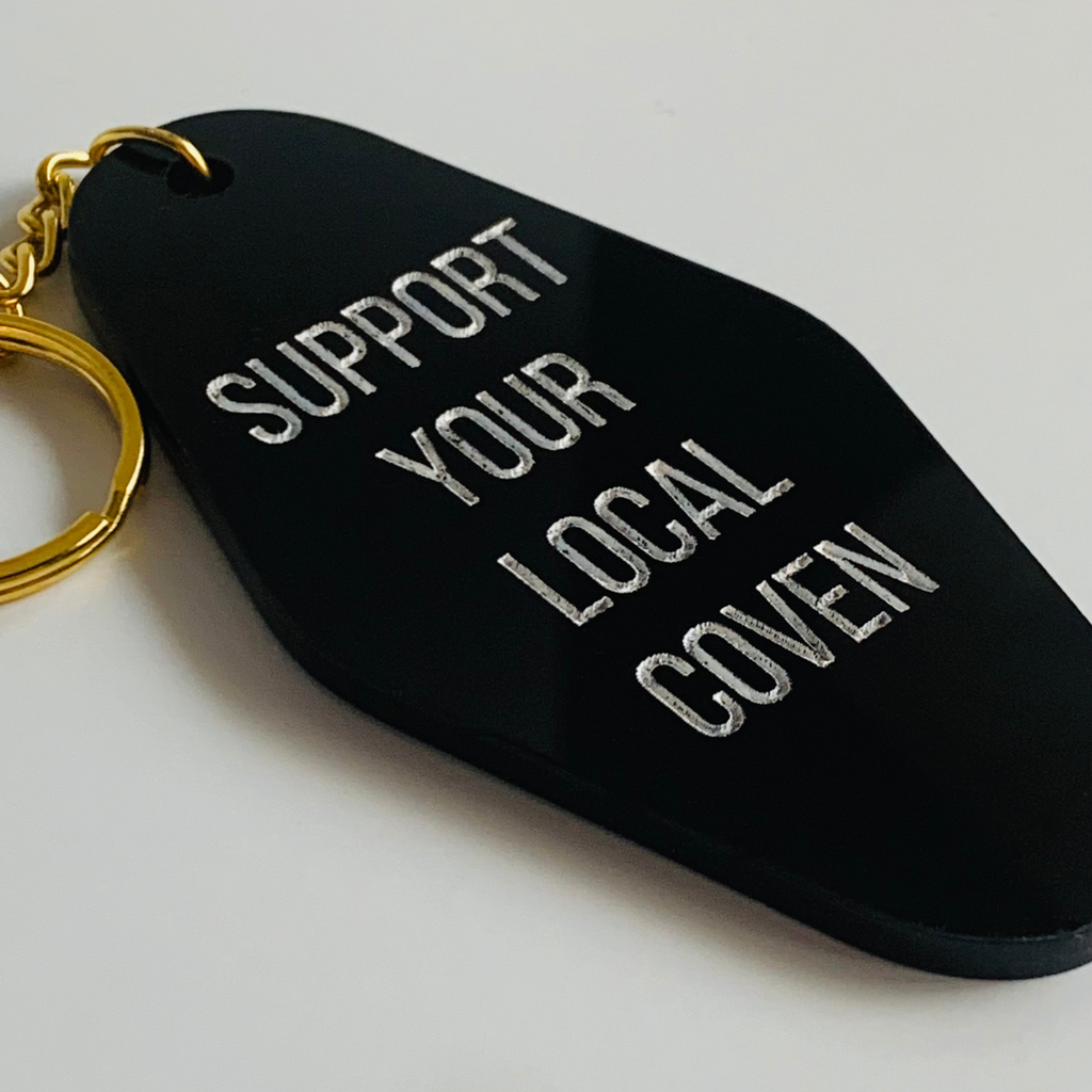 Support Your Local Coven Keychain