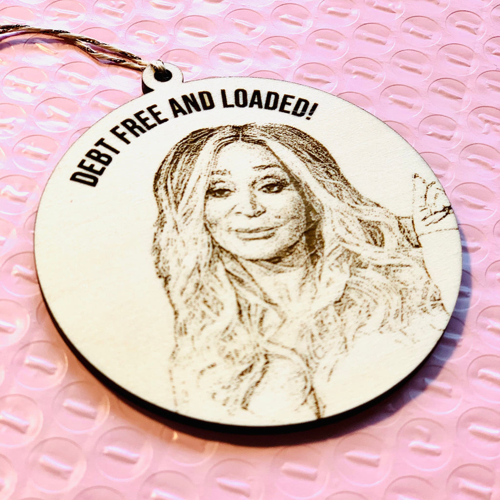 Debt Free and Loaded Engraved Ornament