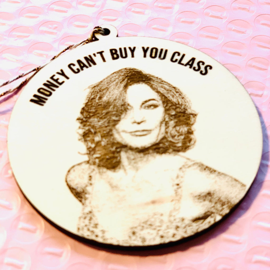 Money Can't Buy You Class Engraved Ornament