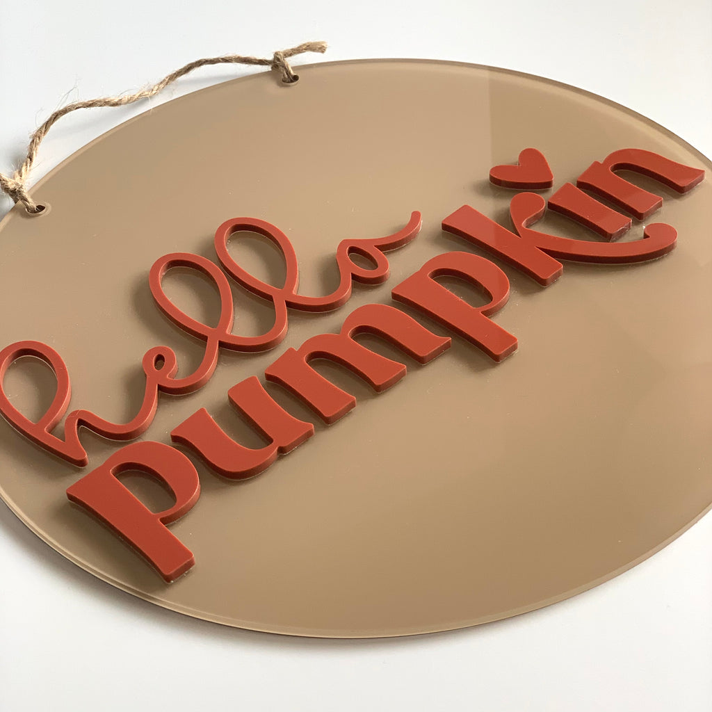 Hey Pumpkin Fall Acrylic Sign